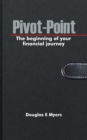 Pivot-Point : The Beginning of Your Financial Journey - eBook