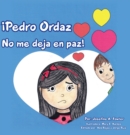!Pedro Ordaz No Me Deja En Paz! - eBook