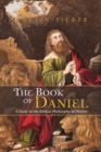The Book of Daniel : A Study in the Biblical Philosophy of History - eBook