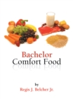 Bachelor Comfort Food - eBook