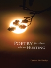 Poetry for Those Who Are Hurting - eBook