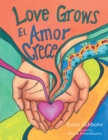 Love Grows : El Amor Crece - eBook