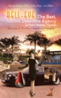 Bell-Eye, the Best, Littlest Detective Agency in Palm Beach, Florida : The Lives of the Rich, Famous and Naughty - eBook