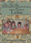 Step-By-Step Illustrated Instructions and Recipes for Making Lefse - eBook
