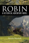 Robin : A Historical Adventure Novel - eBook