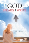 God Speaks, I Write - eBook