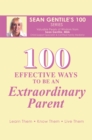 100 Effective Ways to Be an Extraordinary Parent - eBook