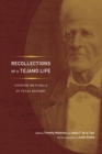 Recollections of a Tejano Life : Antonio Menchaca in Texas History - Book