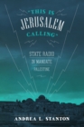 This Is Jerusalem Calling : State Radio in Mandate Palestine - Book