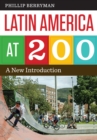 Latin America at 200 : A New Introduction - Book