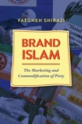 Brand Islam : The Marketing and Commodification of Piety - Book