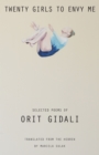 Twenty Girls to Envy Me : Selected Poems of Orit Gidali - Book