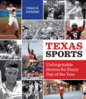 Texas Sports : Unforgettable Stories for Every Day of the Year - Book