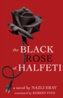 The Black Rose of Halfeti - Book