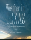 Weather in Texas : The Essential Handbook - Book