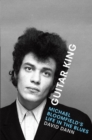Guitar King : Michael Bloomfield's Life in the Blues - eBook