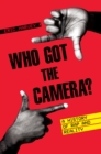 Who Got the Camera? : A History of Rap and Reality - Book