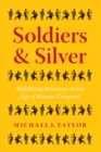 Soldiers and Silver : Mobilizing Resources in the Age of Roman Conquest - Book