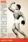 Mr. America : The Tragic History of a Bodybuilding Icon - Book