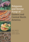 Polypores and Similar Fungi of Eastern and Central North America - eBook