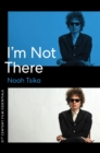 I'm Not There - eBook