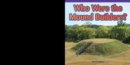 Who Were the Mound Builders? - eBook