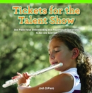Tickets for the Talent Show : Use Place Value Understanding and Properties of Operations to Add and Subtract - eBook