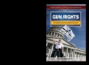 Gun Rights : Interpreting the Constitution - eBook