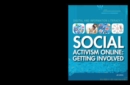 Social Activism Online : Getting Involved - eBook