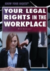 Your Legal Rights in the Workplace - eBook