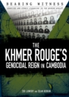 The Khmer Rouge's Genocidal Reign in Cambodia - eBook
