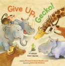Give Up, Gecko! - Book