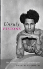 Unruly Visions : The Aesthetic Practices of Queer Diaspora - Book