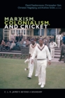 Marxism, Colonialism, and Cricket : C. L. R. James's Beyond a Boundary - eBook