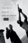 Dance for Me When I Die - Book