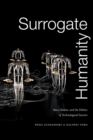 Surrogate Humanity : Race, Robots, and the Politics of Technological Futures - Book