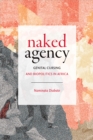 Naked Agency : Genital Cursing and Biopolitics in Africa - Book