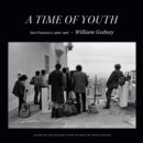A Time of Youth : San Francisco, 1966-1967 - Book