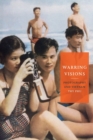 Warring Visions : Photography and Vietnam - Book