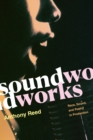 Soundworks : Race, Sound, and Poetry in Production - Book