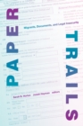 Paper Trails : Migrants, Documents, and Legal Insecurity - eBook
