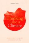 Thinking Like a Climate : Governing a City in Times of Environmental Change - eBook