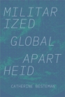 Militarized Global Apartheid - eBook