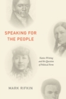 Speaking for the People : Native Writing and the Question of Political Form - Book