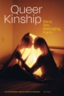 Queer Kinship : Race, Sex, Belonging, Form - Book