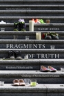 Fragments of Truth : Residential Schools and the Challenge of Reconciliation in Canada - Book