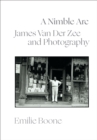 A Nimble Arc : James Van Der Zee and Photography - Book