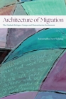Architecture of Migration : The Dadaab Refugee Camps and Humanitarian Settlement - Book