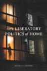 For a Liberatory Politics of Home - eBook