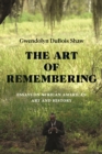 The Art of Remembering : Essays on African American Art and History - Book